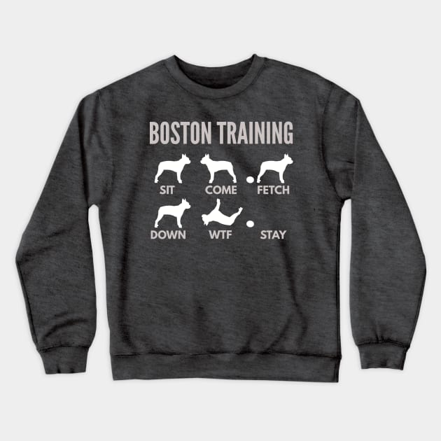 Boston Training Boston Terrier Tricks Crewneck Sweatshirt by DoggyStyles